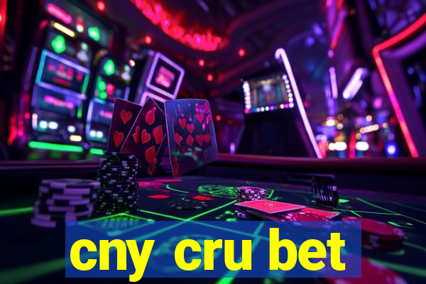 cny cru bet